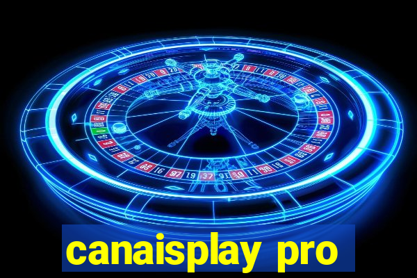 canaisplay pro